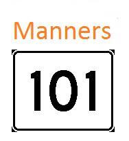 MANNERS 101 - OMG!!!  WARNING - ADULT CONTENT!