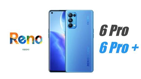Oppo Reno 6 Pro / 6 Pro Plus
