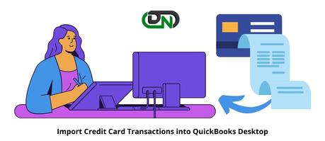 How to Import Credit Card Transactions into QuickBooks Desktop
