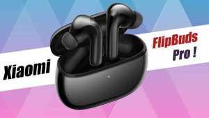 Xiaomi FlipBuds Pro