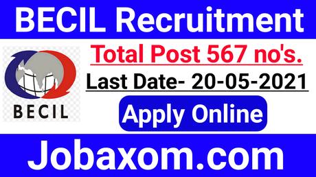 BECIL Recruitment 2021 – Apply Online for 567 Vacancy