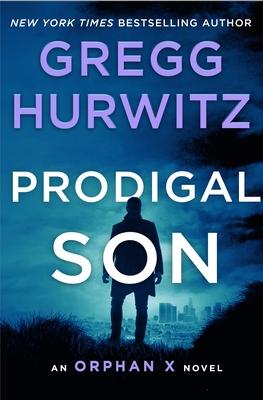 Prodigal Son by Gregg Hurwitz- Feature and Review