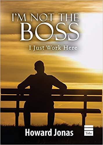 Book Review: I'm Not The Boss, I Just Work Here