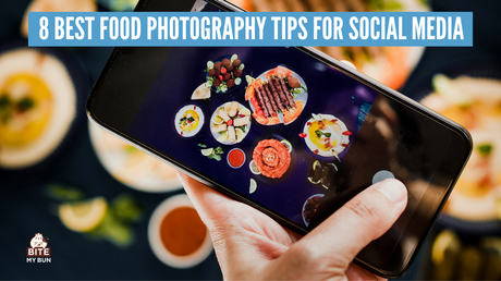 how to take better photos of your food for social media 8 photography tips