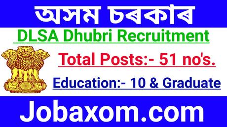 DLSA Dhubri Recruitment 2021 – Apply for 51 Vacancy