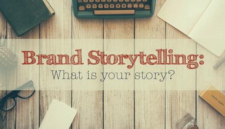 How to Build a Brand Story Through Marketing How to Build a Brand Story Through Marketing