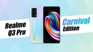 Realme Q3 Pro carnival edition launched with Snapdragon 768G SoC and 64-Megapixel Triple rear camera setup: Specs, Price