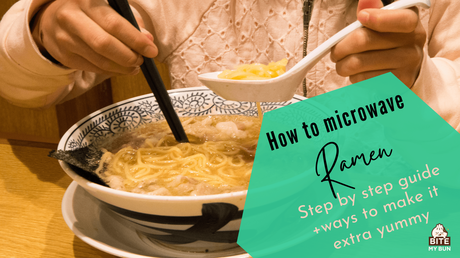 How to microwave ramen | Step by step guide +ways to make it extra yummy