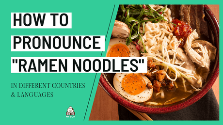 Poner sección Fuera How to Pronounce “ramen Noodles” in Different Countries & Languages -  Paperblog