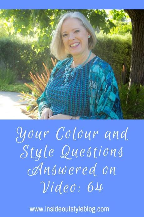 Your Colour and Style Questions Answered on Video: 64