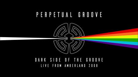 Perpetual Groove: Dark Side of the Groove broadcast