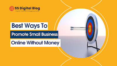 Best Ways To Promote Small Business Online Without Money