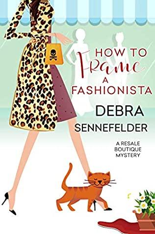 How to Frame a Fashionista by Debra Sennefelder - Feature and Review