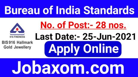 BIS Recruitment 2021 – Apply Online for 28 post