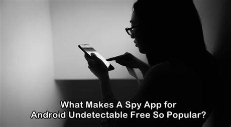 Also, one of the main features of this app is that it is 100% undetectable. Why People Consider A Spy App for Android Undetectable Free?
