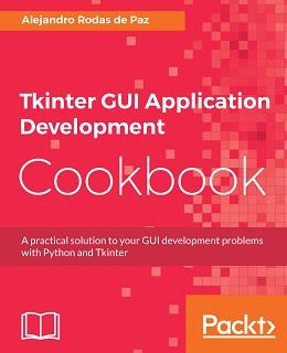 Tkinter Gui Application Development Cookbook Free Pdf Download