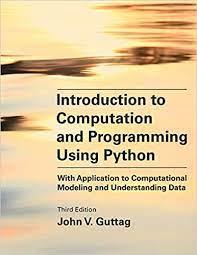 Python is one of the most widely used dynamic programming languages, supported by a rich set of libraries and frameworks that enable rapid development. Download Pdf Ebook Introduction To Computation And Programming Using Python By John V Guttag By James Rockwell Medium