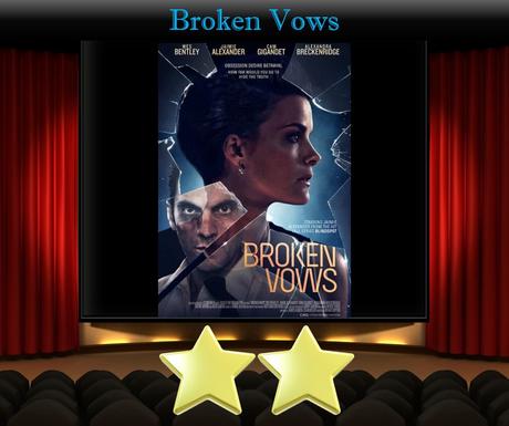 ABC Film Challenge – Thriller – J – Broken Vows (2016) Movie Review