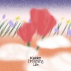 Kekko: Dreaming Life