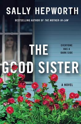 The Good Sister by Sally Hepworth - Feature and Review