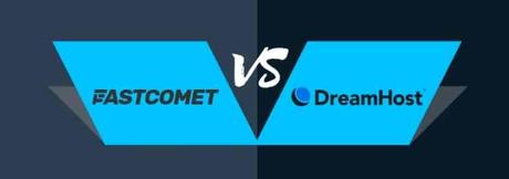 FastComet vs Dreamhost