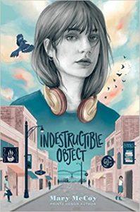 Danika reviews Indestructible Object by Mary McCoy