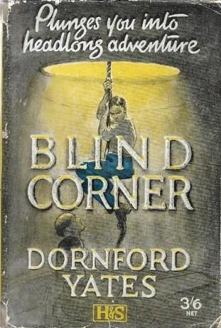 Adèle and Co., (1931), and Blind Corner (1927), by Dornford Yates