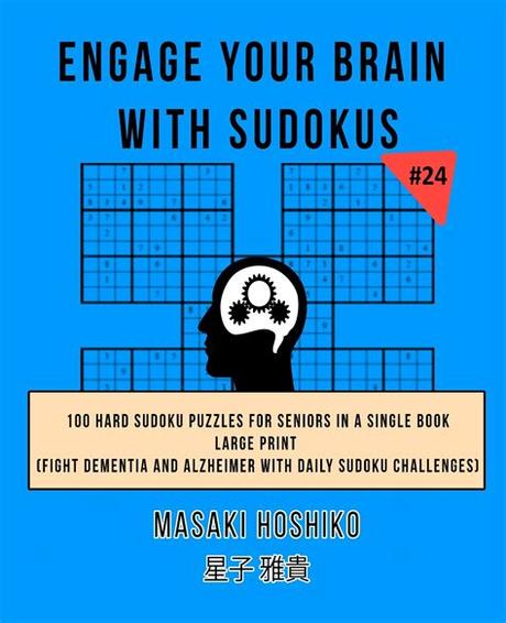 You've definitely come to the right place. Engage Your Brain With Sudokus #24 : 100 Hard Sudoku ...