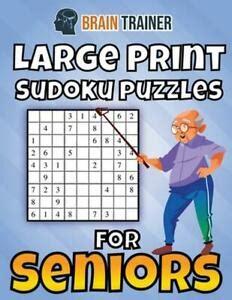 › free printable senior game · free brain games for seniors: Large Print Sudoku Puzzles for Seniors by Brain Trainer ...