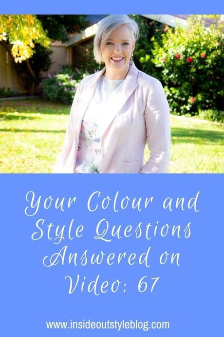 Your Colour and Style Questions Answered on Video: 67