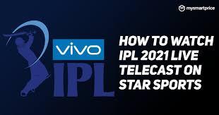 Watch the trailer for the upcoming watch dogs: Ipl 2021 Live Telecast On Star Sports List Of Star Network Channels To Watch Ipl Live On Tv Mysmartprice