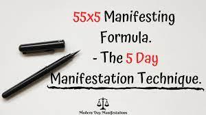 Manifestation is all up to you and the energy you're willing to put in! 55 5 Manifesting Formula The 5 Day Manifestation Technique