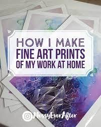 This video explains how i go about making prints of my art in hopes that it helps other emerging artists or those of you who are just starting out wanting to. How I Make Fine Art Prints Of My Work Messy Ever After