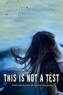 YA Book Review: 'This is Not a Test' by Courtney Summers