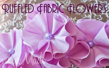 Ruffled Fabric Flowers