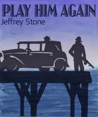 Rough Around the Edges, Review of Jeffery Stone’s “Play Him Again”