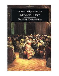 READING DANIEL DERONDA, GEORGE ELIOT'S MOST CONTROVERSIAL WORK
