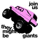 They Might Be Giants: Join Us