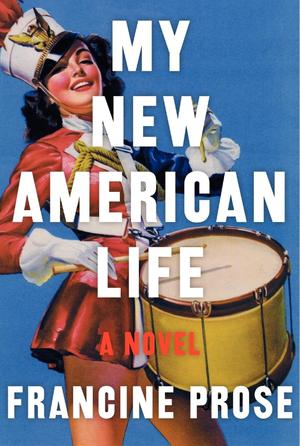 Exclusive Interview with Francine Prose, Author of My New American Life