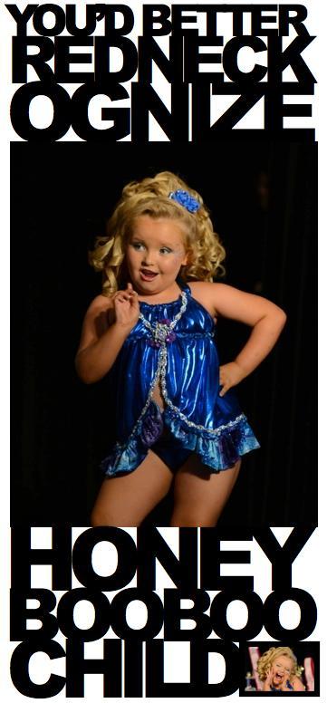 Here Comes Honey Boo Boo Badger: It Takes A Lot Of Cheese Balls & Mud Facials To Be Queen. Alana Don’t Care In This Redneckulous Video Mash-Up.