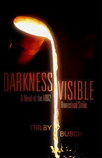 'Darkness Visible: A Novel of The 1892 Homestead Strike' - Interview With Author Trilby Busch