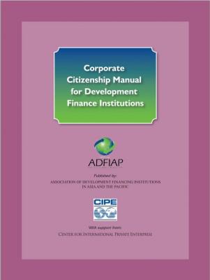 ADFIAP Corporate Citizenship Manual for Development Finance Institutions