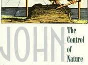 Book Review: John McPhee’s Control Nature