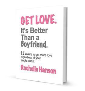 Get Love. It's Better Than a Boyfriend.