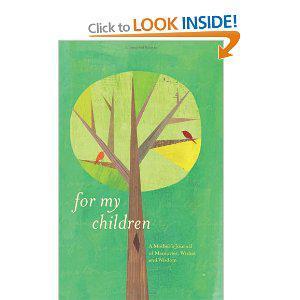 Review:For My Children:A Mother's Journal of Memories,Wishes and Wisdom