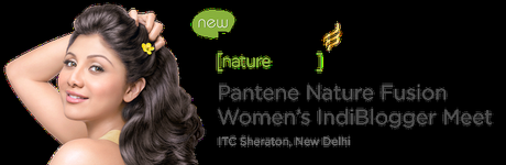 Pantene Nature Fusion Women's Indiblogger Meet