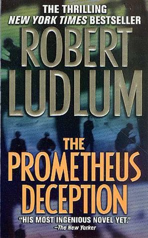 Robert Ludlum - The Prometheus Deception - make that film