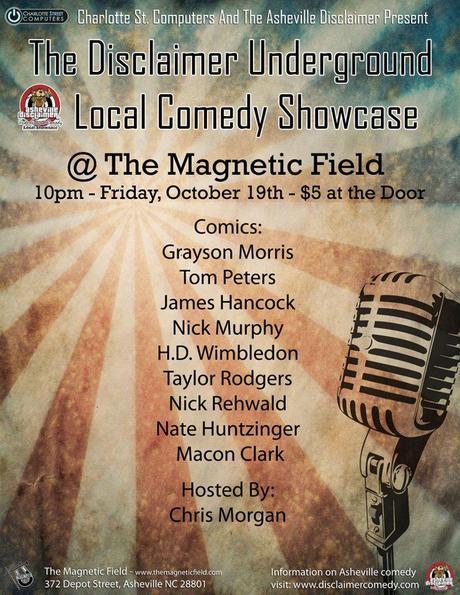 Disclaimer Local Comedy Showcases tomorrow night at Magnetic Field