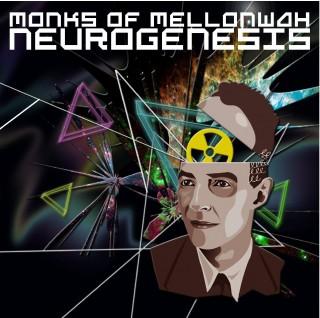 Monks of Mellonwah - Neurogenesis EP