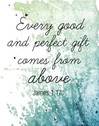 Every Good and Perfect Gift...
